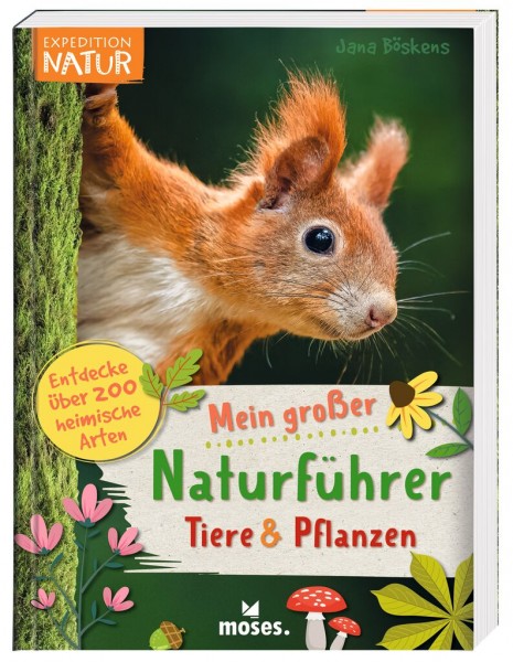 Mein großer Naturführer Tiere &amp; Pflanzen